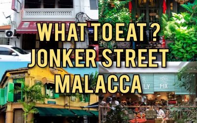 What to eat in Jonker Street, Malacca?