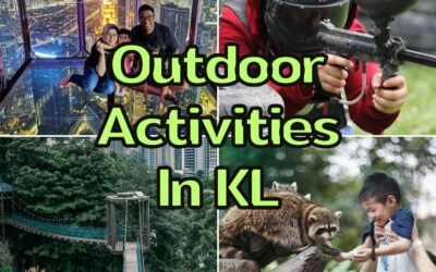 Enjoy 5 Exciting Outdoor Activities In KL For An Unforgettable Experience