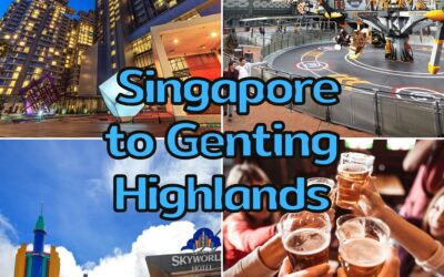 Ultimate Guide: Plan Your Trip From Singapore To Genting Highlands