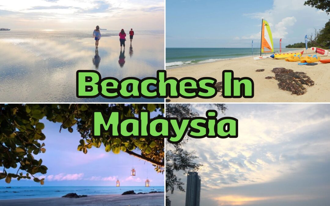 5 Popular Beaches In Malaysia: Snap Your Way Through The Best