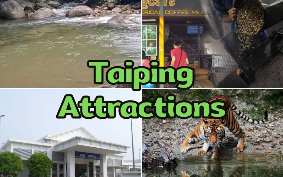 5 Top Taiping Attractions That Worth Visiting
