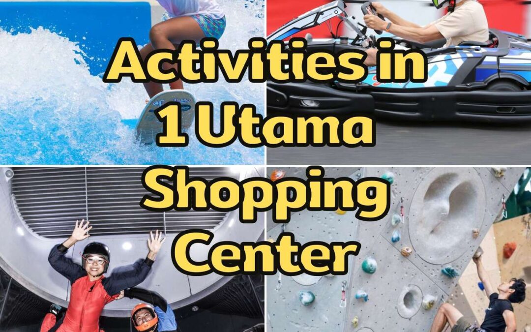 5 Fun Activities To Enjoy In 1 Utama Shopping Center Besides Shopping