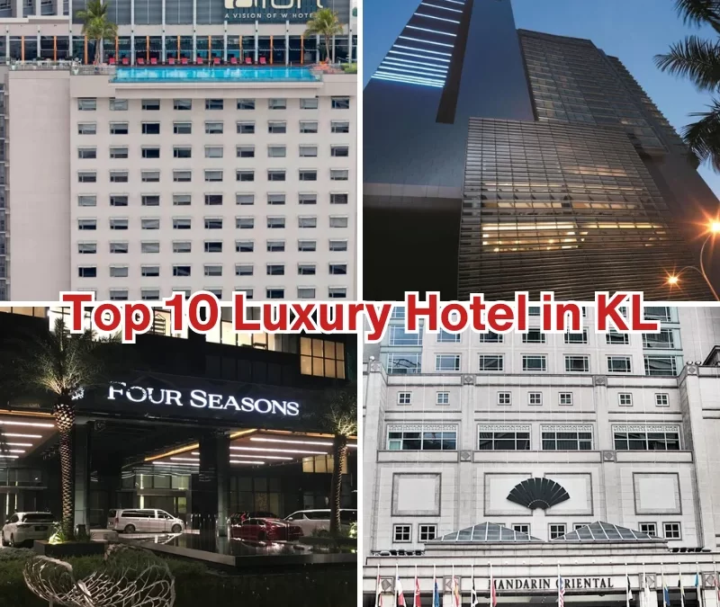 Ultimate Luxury: Top 10 Hotels in Kuala Lumpur with Private Car Hires