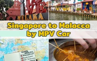 Singapore to Malacca: Cruising by MPV Car for a Perfect Weekend Getaway